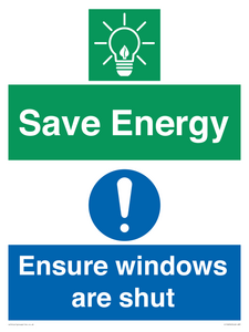 Save Energy - Ensure windows are shut